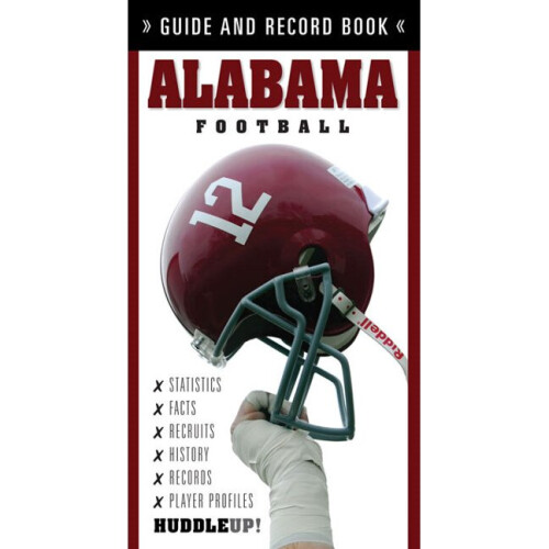 ALABAMA FOOTBALL Guide and Record Book HuddleUp