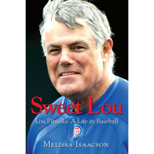 Sweet Lou Lou Piniella A Life in Baseball
