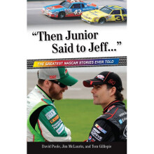 Then Junior Said to Jeff The Greatest NASCAR Stories Ever Told Best Sports Stories Ever Told