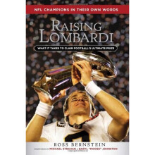 Raising Lombardi What It Takes to Claim Football's Ultimate Prize
