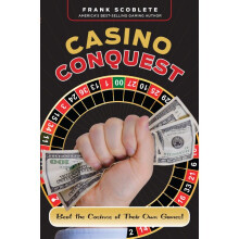 Casino Conquest Beat the Casinos at Their Own Games