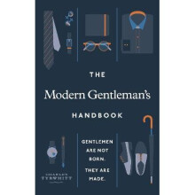 The Modern Gentleman's Handbook