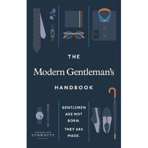 The Modern Gentleman's Handbook