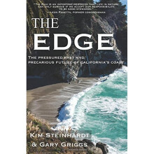 Edge The Pressured Past  Precarious Future of California's Coast The Pressured Past and Precarious Future of California's Coast