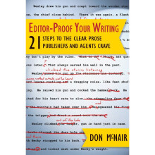 EditorProof Your Writing 21 Steps to the Clear Prose Publishers and Agents Crave