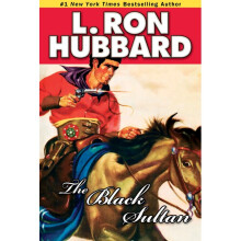 The Black Sultan Action Adventure Short Stories Collection Stories from the Golden Age