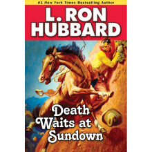 Death Waits at Sundown A Wild West Showdown Between the Good, the Bad, and the Deadly Western Short Stories Collection