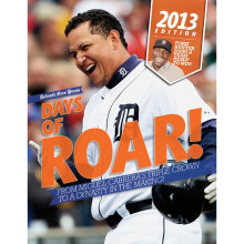 DAYS OF ROAR From Miguel Cabrera's Triple Crown to a Dynasty in the Making