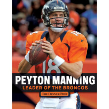 Peyton Manning Leader of the Broncos