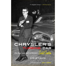 Chrysler's Turbine Car The Rise and Fall of Detroit's Coolest Creation