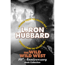 The Wild Wild West 10th Anniversary Book Collection Stories from the Golden Age