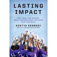 Lasting Impact One Team, One Season What Happens When Our Sons Play Football