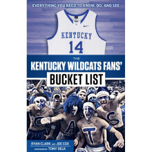 The Kentucky Wildcats Fans' Bucket List