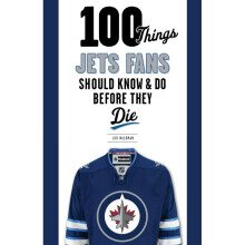 100 Things Jets Fans Should Know Do Before They Die 100 ThingsFans Should Know
