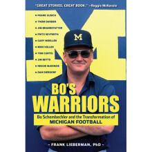 Bo's Warriors Bo Schembechler and the Transformation of Michigan Football
