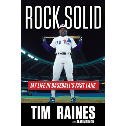 Rock Solid My Life in Baseball's Fast Lane