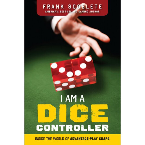 I Am a Dice Controller Inside the World of AdvantagePlay Craps