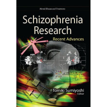 SCHIZOPHRENIA RESEARCH Recent Advances Mental Illnesses and Treatments