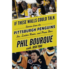 If These Walls Could Talk Pittsburgh Penguins Stories from the Pittsburgh Penguins Ice, Locker Room, and Press Box