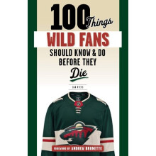 100 Things Wild Fans Should Know  Do Before They Die 100 ThingsFans Should Know
