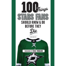 100 Things Stars Fans Should Know & Do Before They Die