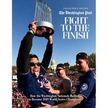 Fight to the Finish How the Washington Nationals Rallied to Become 2019 World Series Champions