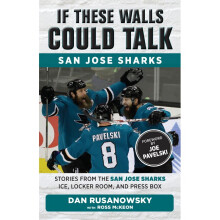 If These Walls Could Talk: San Jose Sharks