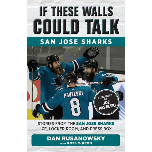 If These Walls Could Talk: San Jose Sharks