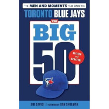 The Big 50 Toronto Blue Jays