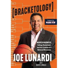 On the Bubble The Art and Science of March Madness Bracketology March Madness, College Basketball, and the Creation of a National Obsession
