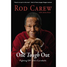 Rod Carew One Tough Out Fighting Off Lifes Curveballs