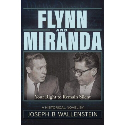 Flynn  Miranda Right of Silence