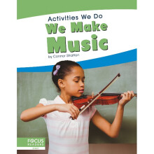 We Make Music Activities We Do