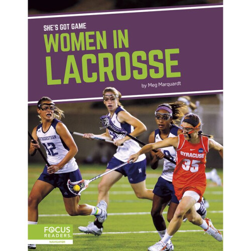 Women in Lacrosse She's Got Game