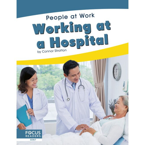 Working at a Hospital People at Work