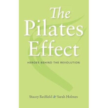 The Pilates Effect The Heroes Behind the Revolution