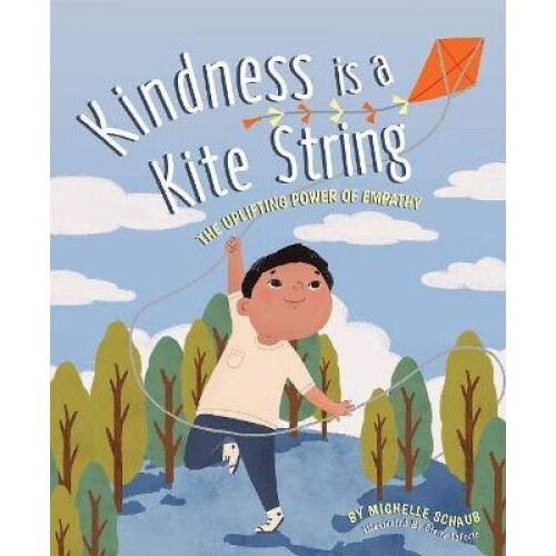 Kindness is a Kite String The Uplifting Power of Empathy - Book