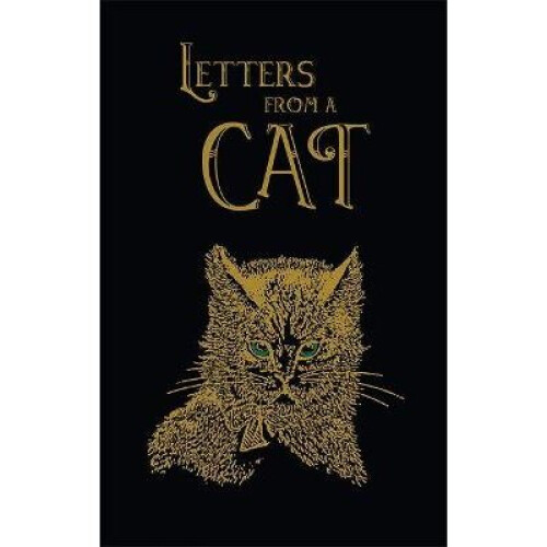Letters from a Cat Collector's Edition The Old Mill Press