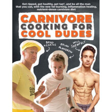 Carnivore Cooking for Cool Dudes