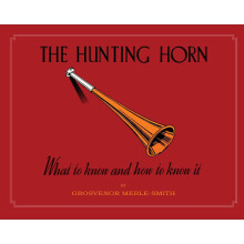 The Hunting Horn What to Know and How to Know it