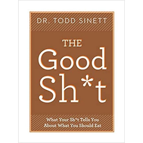 The Good Shit Diet Book