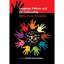 Language Policies and Discitizenship Rights, Access, Pedagogies