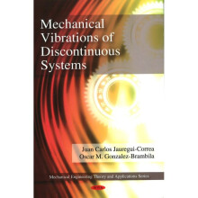 Mechanical Vibrations of Discontinuous Systems
