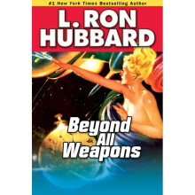 Beyond All Weapons Stories from the Golden Age