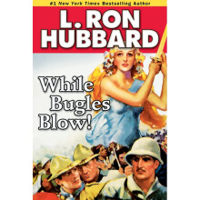 While Bugles Blow Stories from the Golden Age