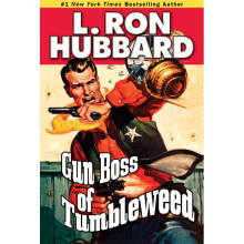 Gun Boss of Tumbleweed Western Short Stories Collection Stories from the Golden Age