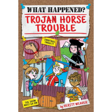 Trojan Horse Trouble What Happened