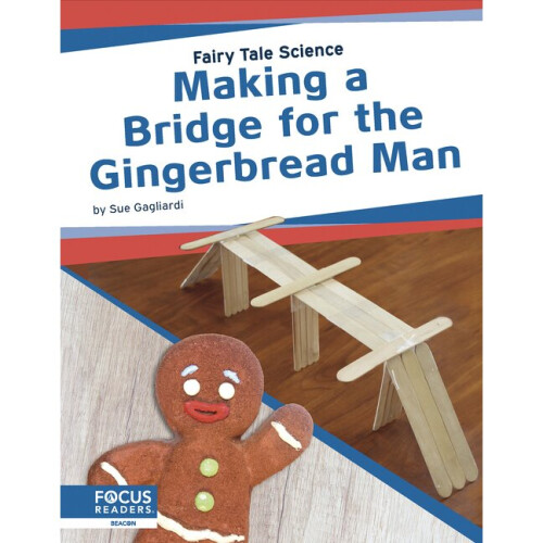 Making a Bridge for the Gingerbread Man Fairy Tale Science