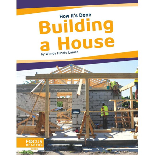 Building a House How It's Done