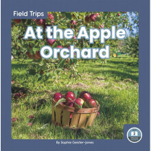 At the Apple Orchard Field Trips Little Blue Readers, Level 2
